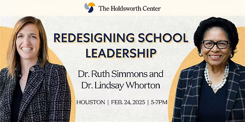 Redesigning School Leadership | Dr. Ruth Simmons & Dr. Lindsay Whorton