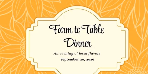 Farm to Table Dinner
