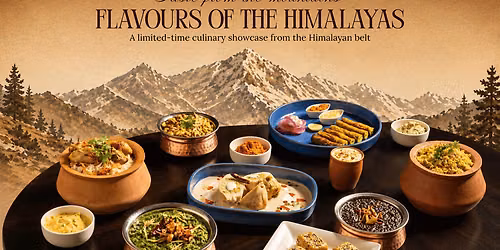 Taste From The Mountains- Flavours Of The Himalayas