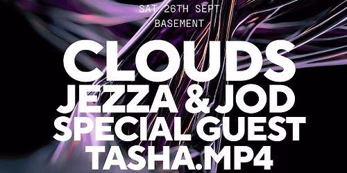 Clouds, Jezza & Jod, Tasha MP4 + Special Guest