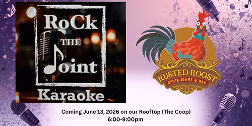 Coming to the Roost! RoCk The Joint Karaoke
