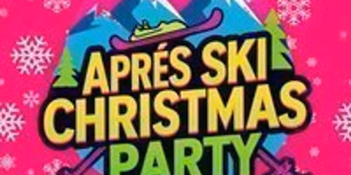 Apr\u00e9s Ski Christmas Party Night