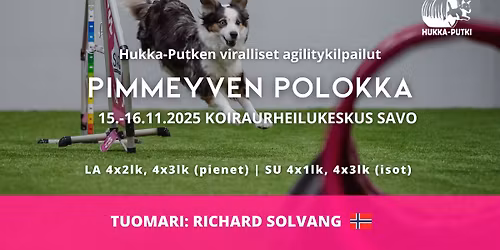 Pimmeyven Polokka 15.-16.11.2025 - Hukka-Putken viralliset agilitykilpailut