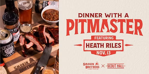 Dinner with a Pitmaster: Heath Riles