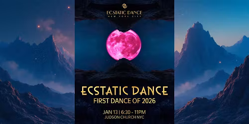 Ecstatic Dance at Judson Church: 1st Dance of 2026