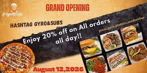 \ud83c\udf89 Hashtag Gyro & Subs \u2013 Grand Opening Celebration \ud83c\udf89