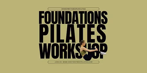 Foundations of The Pilates Practice Workshop