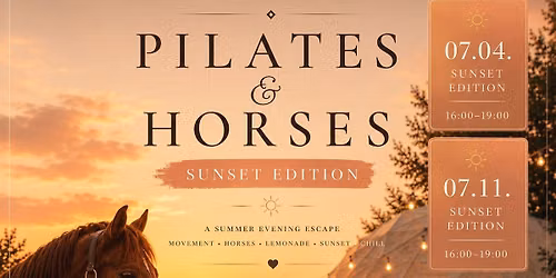 Pilates & Horses Sunset 07.04., 07.11.