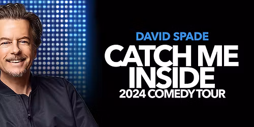 David Spade: Catch Me Inside at Ovens Auditorium