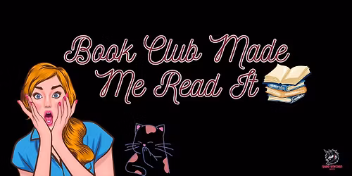 Book Club Made Me Read It