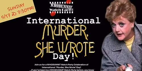 Celebration of 'Murder, She Wrote' Day on Monday 5\/17 at 7:30pm at Cinema Salem!