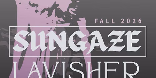 Sungaze + Lavisher + Nice to Know You + Wimsi