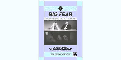 HH Presents: Big Fear + \ufeffKate Peaches \ufeff+ Everyday Saints \ufeff+ Girl Apocrypha
