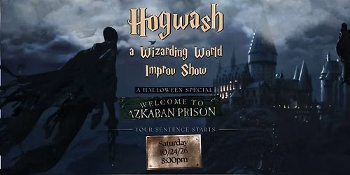 Hogwash - A Wizarding World Themed Event and Show Halloween Special 