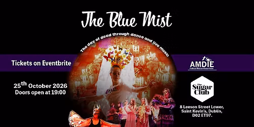 The Blue Mist 2026 in DUBLIN