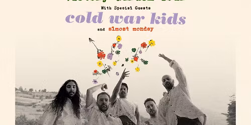 Young The Giant  Cold War Kids & Almost Monday