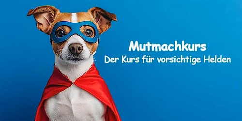 Mutmachkurs