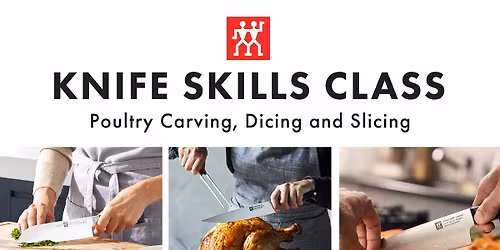 Free Zwilling Knife Skills Class: Poultry, Carving, Slicing + Dicing