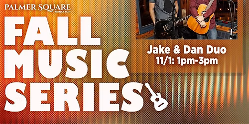 Fall Music Series: Jake & Dan Duo