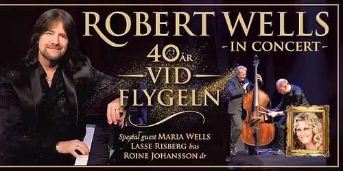 Robert Wells - 40 \u00e5r Vid Flygeln