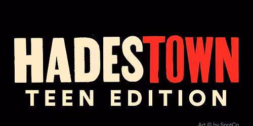 HADESTOWN: TEEN EDITION by Anais Mitchell