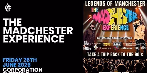 The Madchester Expereince