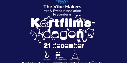 THE VIBE MAKERS presenterar Kortfilmsdagen 2025 i Stockholm!