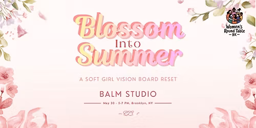 Blossom Into Summer: A Soft Girl Vision Board Night