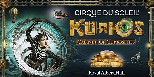 Cirque du Soleil Kurios at Under the Big Top Sevilla