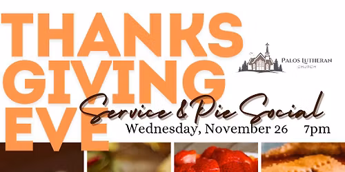 Thanksgiving Eve Service & Pie Social