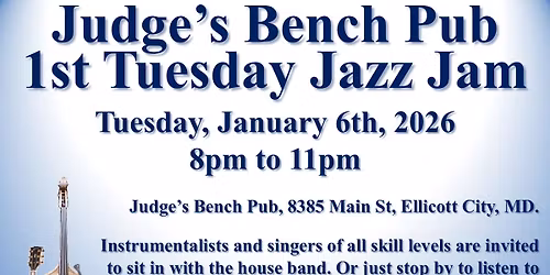 1st Tuesday Jazz Jam at Judge's Bench Ellicott City
