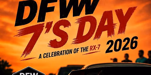 DFW 7\u2019s Day | A celebration of the RX-7
