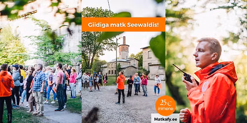 Giidiga matk Seewaldis!