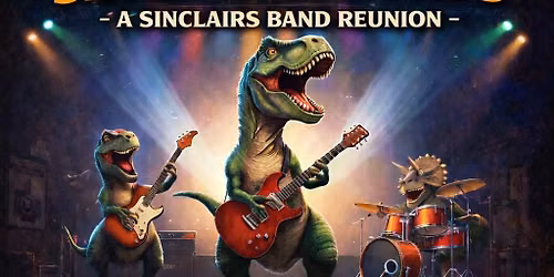 Sinclairasaurus - The Sinclairs Band Reunion - Alumni Band