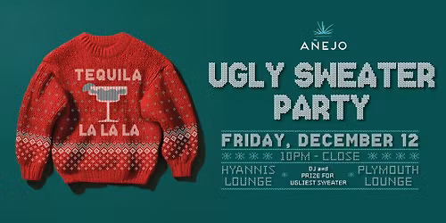 Añejo Hyannis’ Ugly Sweater Party