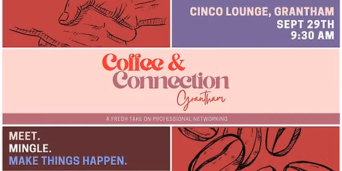 Networking: Coffee and Connection Grantham