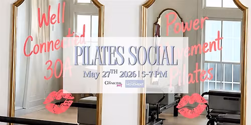 Reformer Pilates Social  - Well Connected 30A