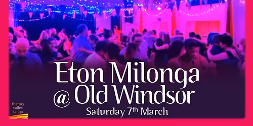 Eton Milonga @ Old Windsor