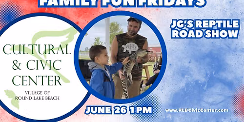 Family Fun Fridays - JG's Reptile Road Show