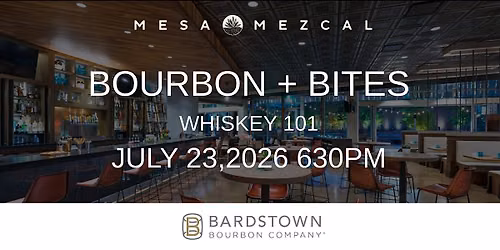 Bourbon + Bites: Whiskey 101