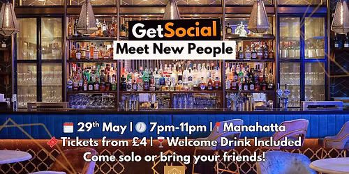 GetSocial Drinks | Meet New People &amp; Make Friends (20s\u201340s) \ud83c\udf79