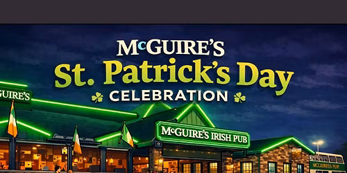 McGuire\u2019s St. Patrick\u2019s Day Celebration \u2618\ufe0f