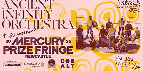 Mercury Prize Fringe: Ancient Infinity Orchestra + Weston (DJ)
