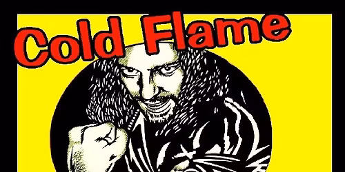 COLD FLAME perform the music of JETHRO TULL plus support from Tim O'Connor & The Poachers 