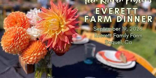 Everett Farm Dinner Benefitting Teen Kitchen Project