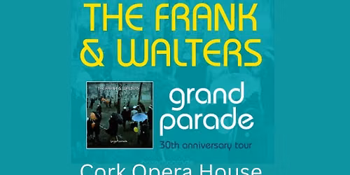 Frank and Walters Grand Parade 30th anniversary show at the Cork Opera House on October 31st 