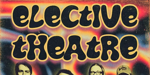 Elective Theatre 