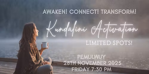 Kundalini\/Spiritual Activation - Intimate Group (Night Session)