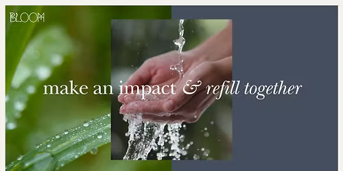 Refill & Renew: World Water Day