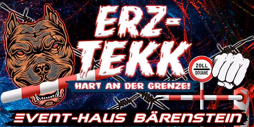 ERZ-TEKK - Hart an der Grenze